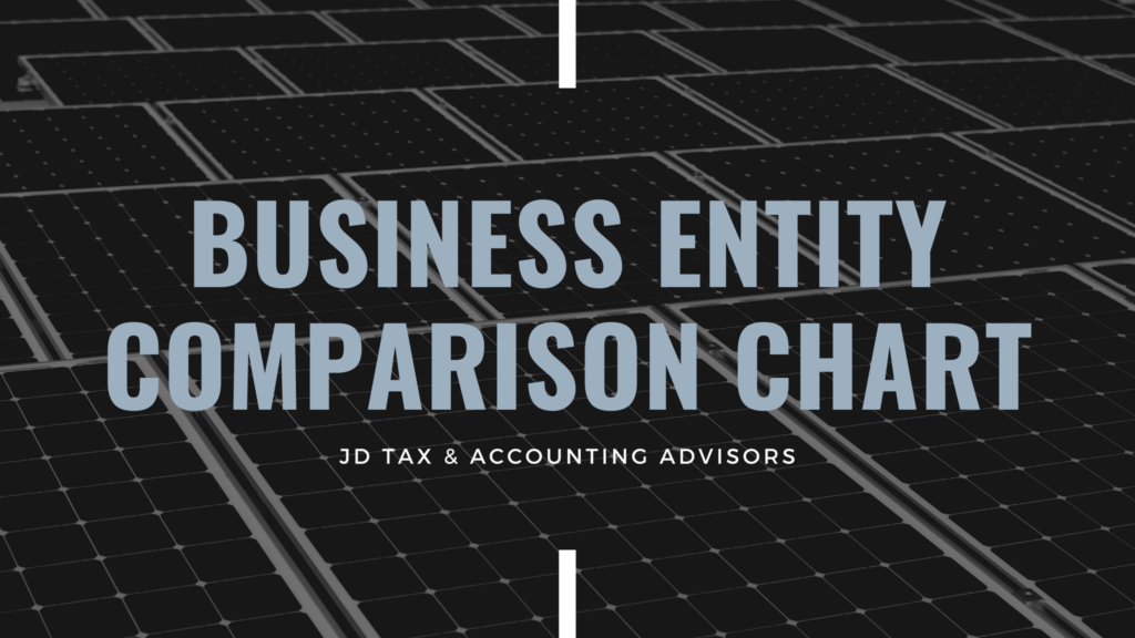 Business Entity Comparison | JD Tax And Accounting Advisors