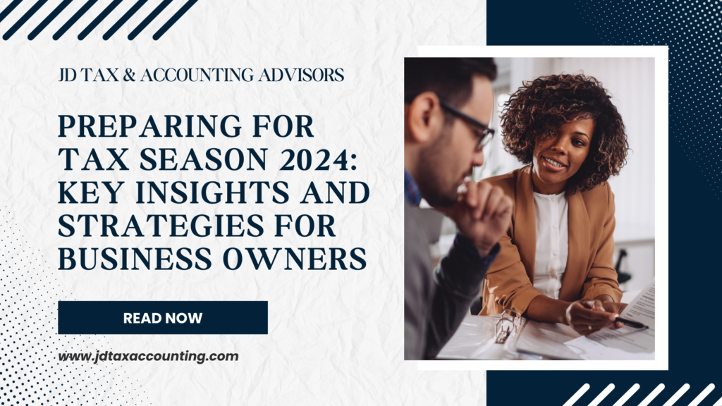 Tax Season 2024 For Business Owner Key Insights Strategies   Preparing For Tax Season 2024 Key Insights And Strategies For Business Owners 1024x576 